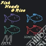 Fish Heads & Rice - Something Smells Fishy cd