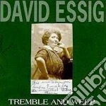 David Essig - Tremble And Weep cd