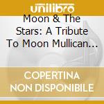 Moon & The Stars: A Tribute To Moon Mullican / Var - Moon & The Stars: A Tribute To Moon Mullican / Var cd