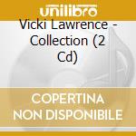 Vicki Lawrence - Collection (2 Cd) cd