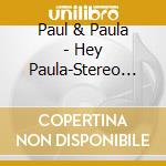 Paul & Paula - Hey Paula-Stereo Singles Collection cd