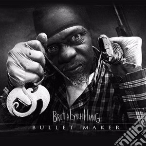 Brotha Lynch Hung - Bullet Maker cd musicale di Brotha Lynch Hung
