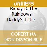 Randy & The Rainbows - Daddy's Little Girl cd