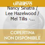 Nancy Sinatra / Lee Hazelwood / Mel Tillis - 4 Lps On 2 Cds cd