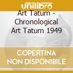 Art Tatum - Chronological Art Tatum 1949 cd