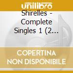 Shirelles - Complete Singles 1 (2 Cd) cd