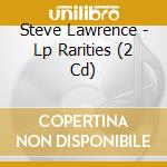 Steve Lawrence - Lp Rarities (2 Cd) cd musicale