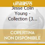 Jesse Colin Young - Collection (3 Cd) cd