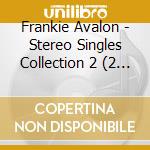Frankie Avalon - Stereo Singles Collection 2 (2 Cd) cd