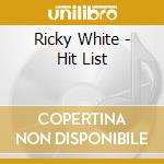 Ricky White - Hit List cd musicale