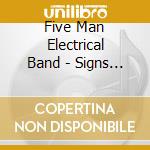 Five Man Electrical Band - Signs (2 Cd) cd