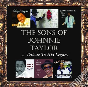 Sons Of Johnnie Taylor (The) / Various cd musicale