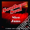 Southern Soul Slow Jams / Various cd