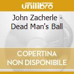 John Zacherle - Dead Man's Ball cd