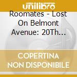Roomates - Lost On Belmont Avenue: 20Th Anniversary Album cd