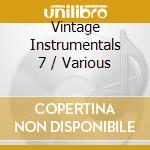 Vintage Instrumentals 7 / Various cd