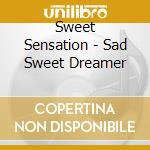 Sweet Sensation - Sad Sweet Dreamer cd