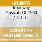 Broadway Musicals Of 1960 / O.B.C. cd