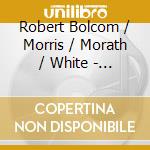 Robert Bolcom / Morris / Morath / White - Sing Gus Khan cd