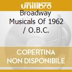 Broadway Musicals Of 1962 / O.B.C. cd