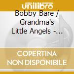 Bobby Bare / Grandma's Little Angels - I Love An Old Fashioned Christmas cd