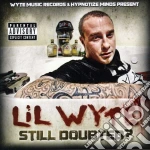 Lil Wyte - Still Doubted cd
