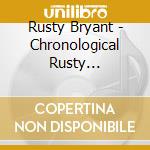 Rusty Bryant - Chronological Rusty 1952-1954 cd