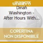 Dinah Washington - After Hours With Miss D / Dinah Jams cd