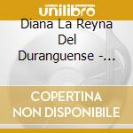 Diana La Reyna Del Duranguense - Nacimos Para Amarnos cd musicale di Diana La Reyna Del Duranguense