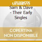 Sam & Dave - Their Early Singles cd