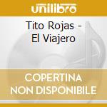 Tito Rojas - El Viajero cd musicale di Tito Rojas