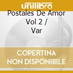 Postales De Amor Vol 2 / Var cd