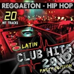 Latin Club Hits 2017 Party Edition / Various cd