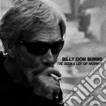 (LP Vinile) Billy Don Burns - I've Seen A Lot Of Highway vinile