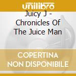 Juicy J - Chronicles Of The Juice Man cd