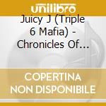 Juicy J (Triple 6 Mafia) - Chronicles Of The Juice Man: D cd