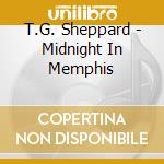 T.G. Sheppard - Midnight In Memphis cd