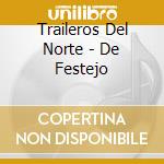 Traileros Del Norte - De Festejo cd