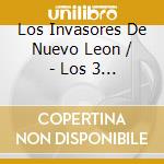 Los Invasores De Nuevo Leon / - Los 3 Grandes Del Norte cd