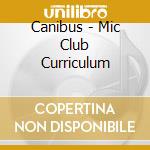 Canibus - Mic Club Curriculum cd