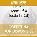 Lil Keke - Heart Of A Hustla (2 Cd) cd