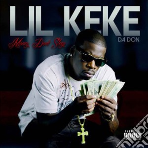 Lil Keke - Money Don'T Sleep cd musicale di Lil Keke