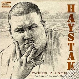 Haystak - Portrait Of A White Boy cd musicale di Haystak