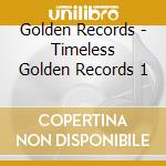 Golden Records - Timeless Golden Records 1