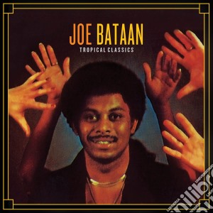 Joe Bataan - Tropical Classics cd musicale di Joe Bataan