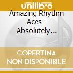 Amazing Rhythm Aces - Absolutely Live cd musicale di Amazing Rhythm Aces