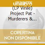 (LP Vinile) Project Pat - Murderers & Robbers vinile