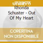 Rhonda Schuster - Out Of My Heart cd