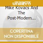 Mike Kovacs And The Post-Modern Tribe - The Growing Stone cd
