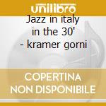 Jazz in italy in the 30' - kramer gorni cd